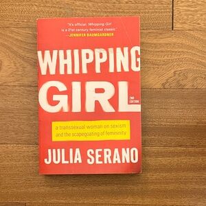 Whipping Girl Book by Julia Serano